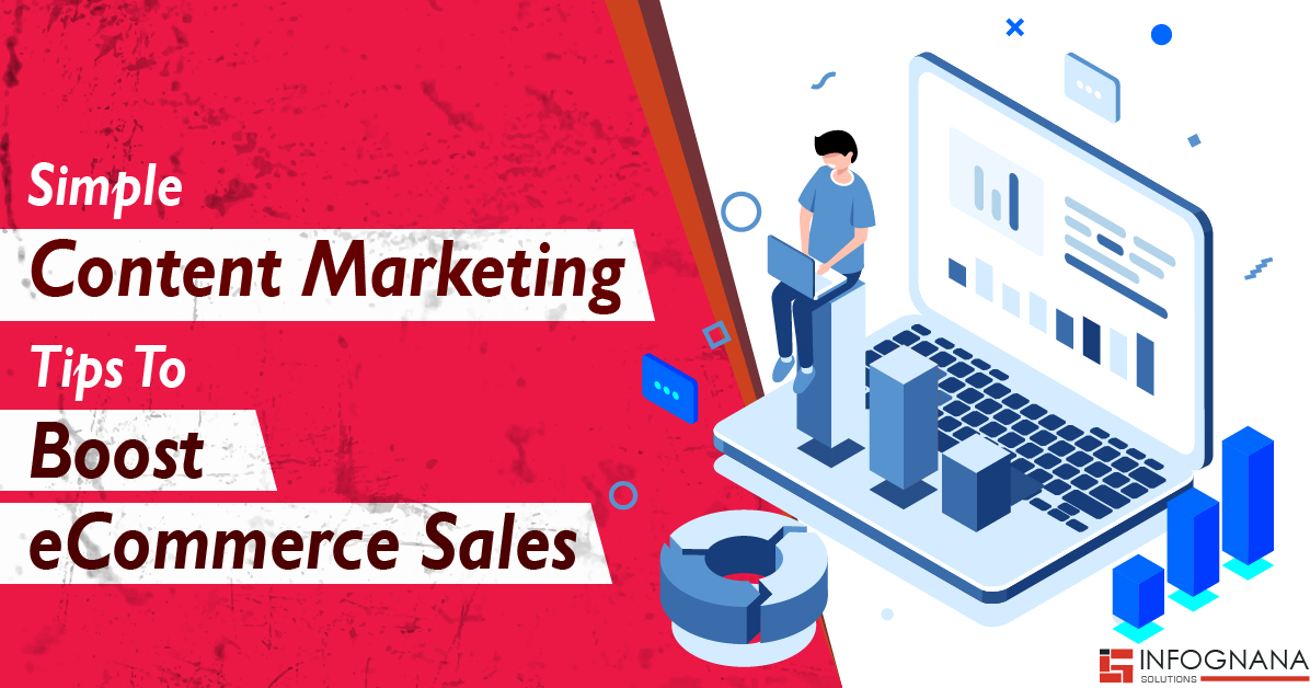Read more about the article Simple Content Marketing Tips To Boost eCommerce Sales