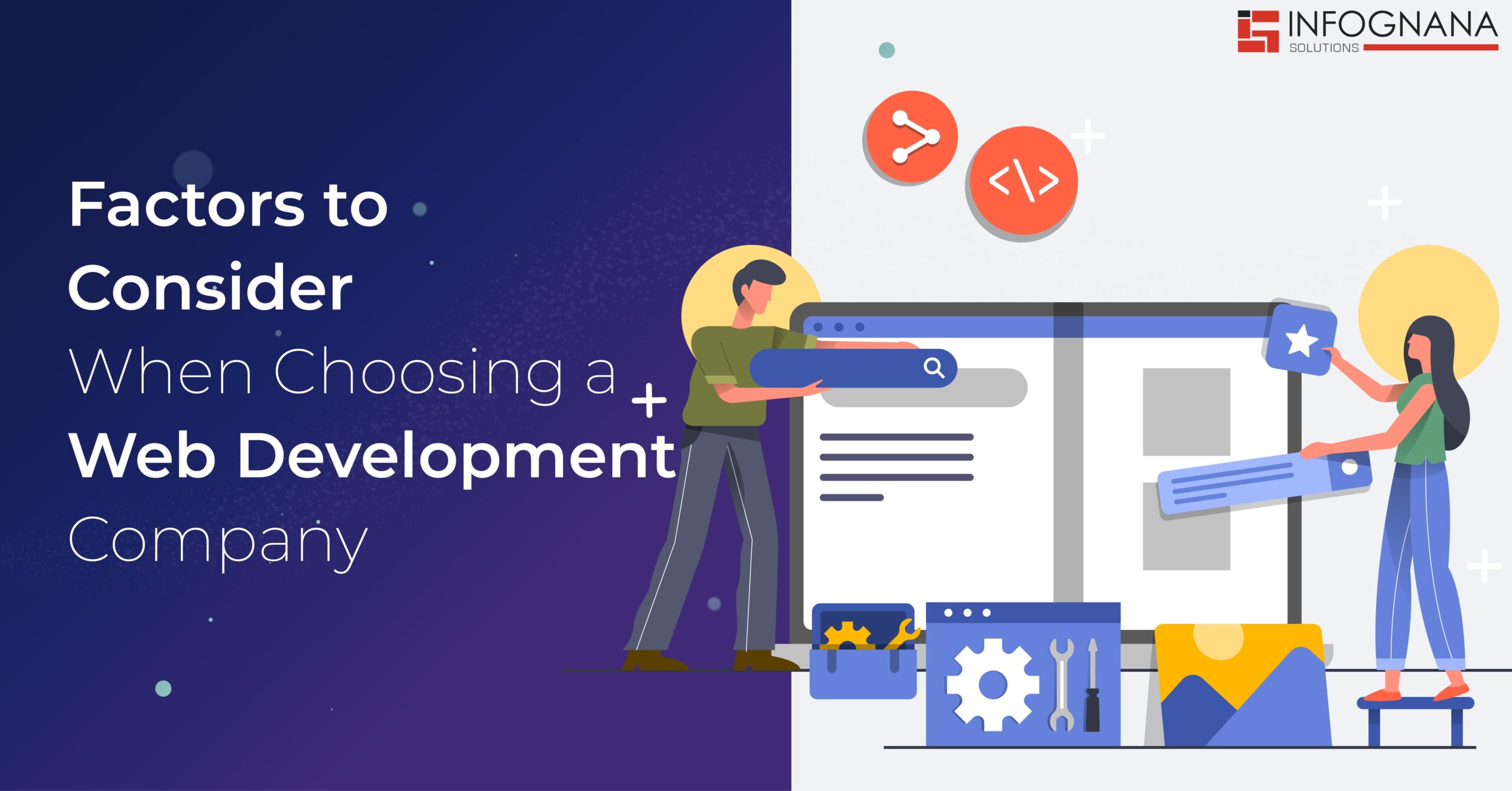 Read more about the article Factors to Consider When Choosing a Web Development Company