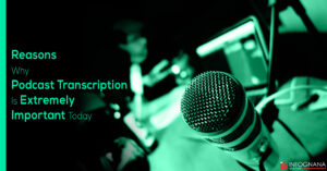 Read more about the article Reasons Why Podcast Transcription Is Extremely Important Today