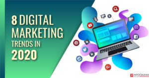 Read more about the article 8 Digital Marketing Trends in 2020