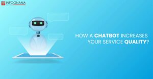 Read more about the article How Chat bots Increase The Quality of Service?