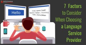 Read more about the article 7 Factors to Consider When Choosing a Language Service Provider!