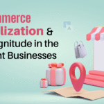 E-Commerce Localization & Its Magnitude in the Current Businesses