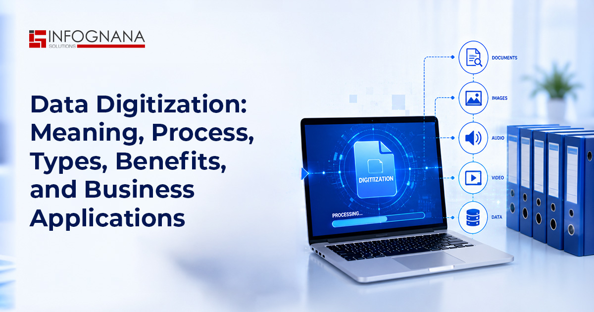 Data Digitization: Meaning, Process, Types, Benefits, and Business Applications