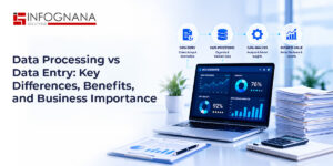 Read more about the article Data Processing vs Data Entry: Key Differences, Benefits, and Business Importance