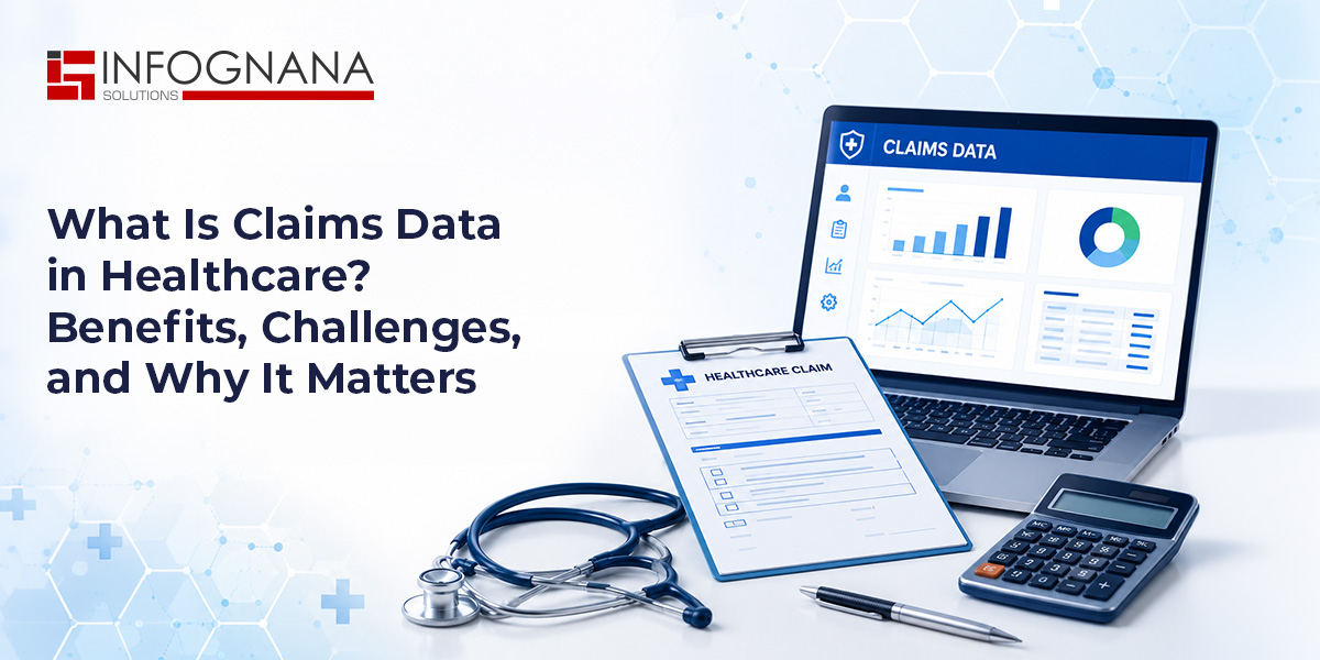 What Is Claims Data in Healthcare? Benefits, Challenges, and Why It Matters